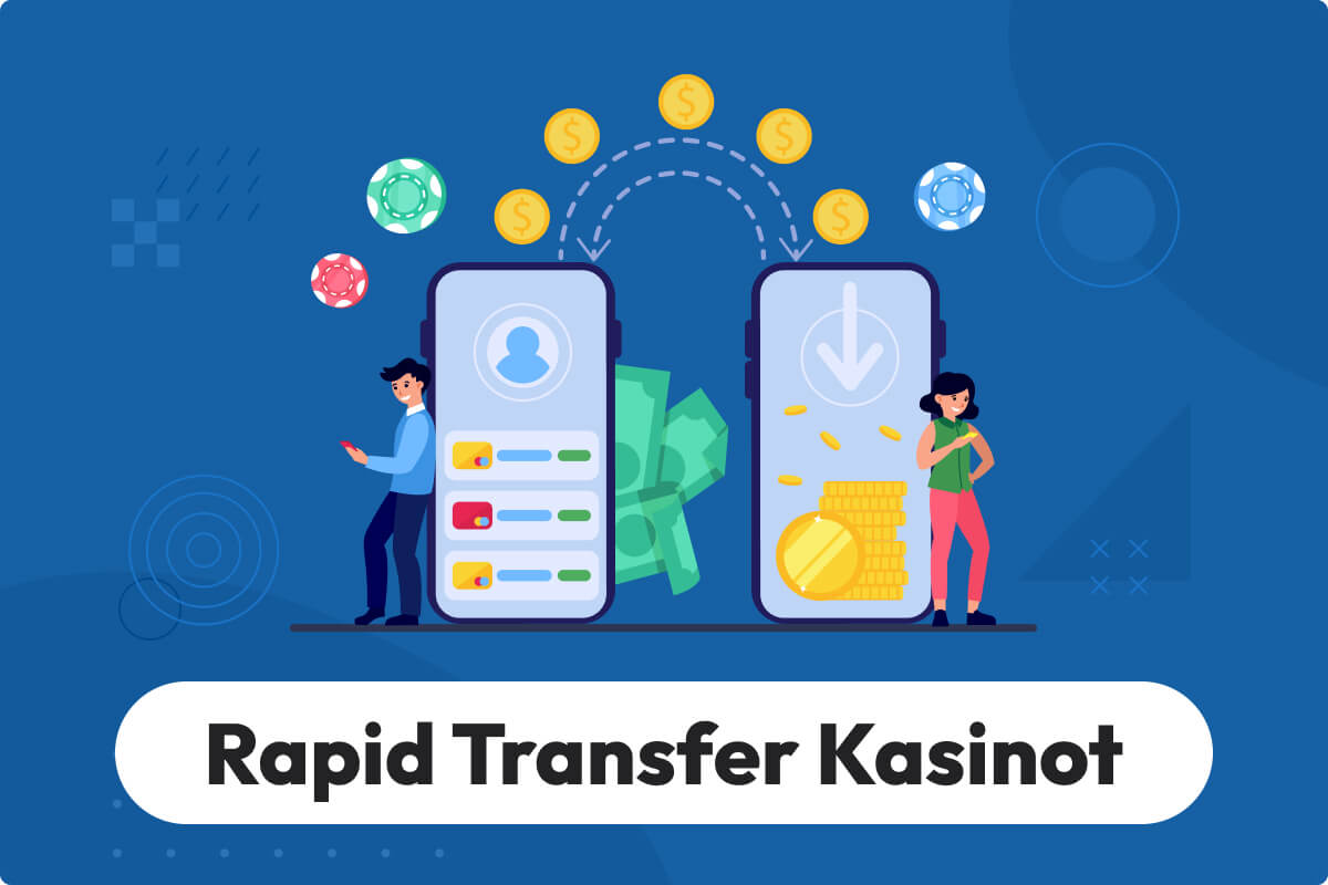 Top 10 Rapid Transfer kasinot