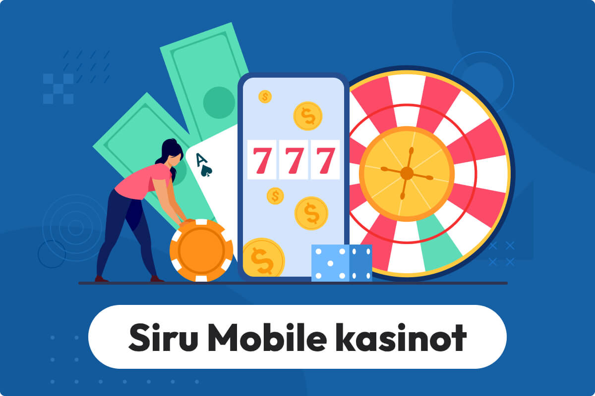 Parhaat Siru Mobile -kasinot